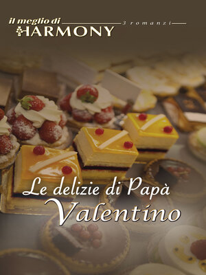 cover image of Le delizie di papà valentino